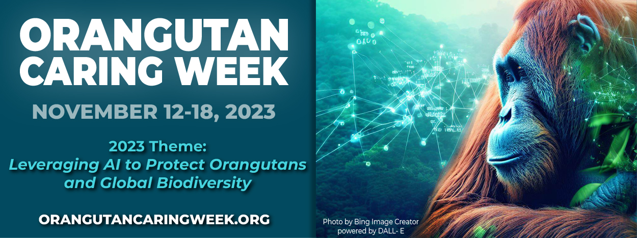 Orangutan Caring Week 2023